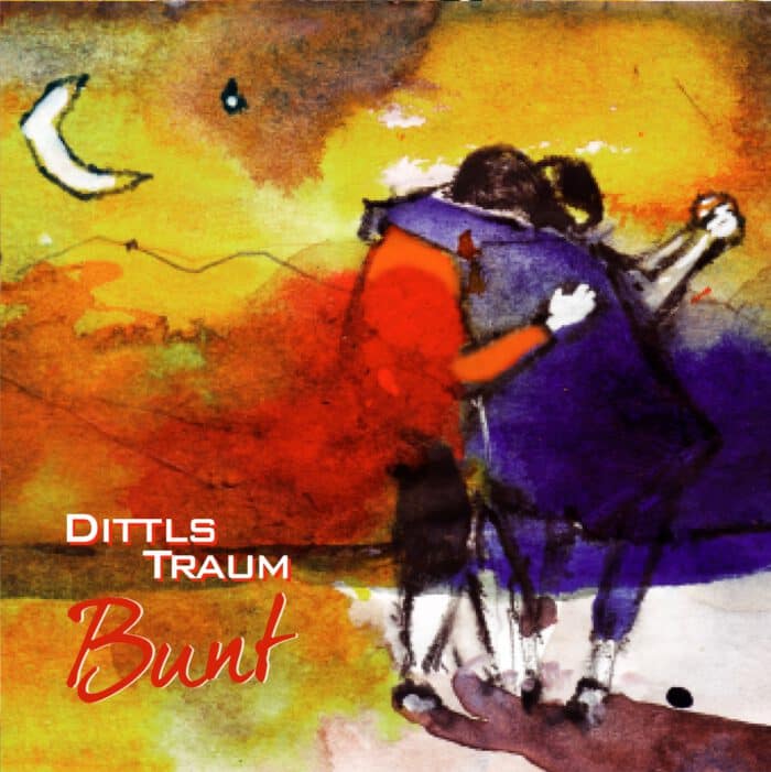 CD - Bunt - Dittls Traum